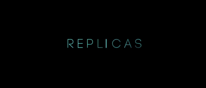 Replicas Trailer #1